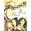 WS WHITE STAR PUBLISHERS Piccole donne da Louisa May Alcott