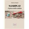 EEE - Edizioni Tripla E Sandplay. Il gioco della sabbia