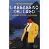 Newton Compton Editori L'assassino del lago. Le indagini dell'ispettore Ferrari