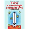 SANDIT Libri Il virus & la tecnologia a lampade UV-C in grado di contrastarlo