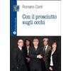 Mauro Pagliai Editore Con il prosciutto sugli occhi
