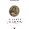 Zecchini La scuola del respiro. Antologia commentata delle testimonianze sulla respirazione nel Belcanto
