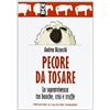 Edizioni Il Punto d'Incontro Pecore da tosare. La sopravvivenza tra banche, crisi e truffe
