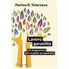 Meltemi Lavoro garantito. Un programma per la piena occupazione