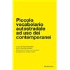 RUBBETTINO Piccolo vocabolario autostradale ad uso dei contemporanei
