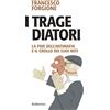 Rubbettino I tragediatori. La fine dell'antimafia e il crollo dei suoi miti