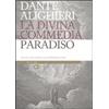 Mattioli 1885 La Divina Commedia. Paradiso. Con note storico-mediche