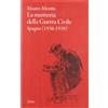 PASSATO E FUTURO La memoria della guerra civile. Spagna (1936-1939)