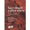 RUBBETTINO Sacri monti e altre storie. Architettura come racconto. Ediz. italiana e inglese. Catalogo della mostra (Varese, 2 ottobre-29 novembre 2015)