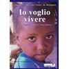 Tredieci Io voglio vivere. Guinea Bissau: bambini senza futuro
