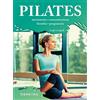 Demetra Il metodo Pilates. Movimento, concentrazione, benefici, programmi