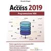 EDIZIONI LSWR Microsoft Access 2019. Programmazione VBA