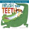 Thomas Kingsley Troupe Kitanai and Cavity Croc Brush Their Teeth (Tascabile)