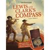 John Micklos Jr Lewis and Clark's Compass (Tascabile)