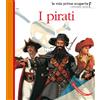L'IPPOCAMPO RAGAZZI I pirati. Ediz. illustrata