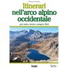 Susalibri Itinerari nell'arco alpino occidentale. Per auto, moto, camper, bici