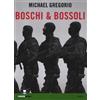 Edizioni Ambiente Boschi & bossoli
