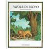 Emme Edizioni Le favole di Esopo. Ediz. illustrata