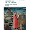 Polistampa Domenico di Michelino. Dante, la «Divina Commedia» e Firenze