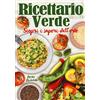 2M Ricettario verde. Scopri i sapori dell'orto
