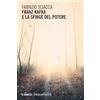 Mimesis Franz Kafka e la sfinge del potere