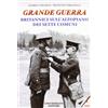 Rossato Grande guerra. Britannici sull'altopiano dei sette comuni