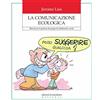 Edizioni La Meridiana La comunicazione ecologica. Manuale per la gestione dei gruppi di cambiamento sociale