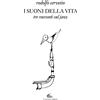 Il Canneto Editore I suoni della vita. Tre racconti sul jazz
