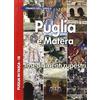 Adda Puglia e Matera. Insediamenti rupestri