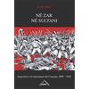 Zero in Condotta Né zar né sultani. Anarchici e rivoluzionari nel Caucaso 1890-1925
