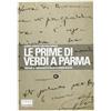 Mattioli 1885 Le prime di Verdi a Parma. Dall'Unità d'Italia ai giorni nostri (Vol. 2)