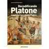Agorà Nuragica Decodificando Platone. Saggio sulla Cosmologia di Platone
