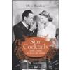 LE BOE Star cocktails. Tutti i cocktail dei classici del cinema. Ediz. illustrata