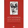 Artemide Accademia, accademie ricerca, trasmissione e creazione artistica nei secoli XIX-XXI. Ediz. a colori