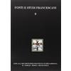 FONTI E STUDI FRANCESCANI Guida alla documentazione francescana in Emilia Romagna. Ferrara, Modena, Reggio Emilia (Vol. 3)