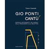 Canturium Edizioni Gio Ponti e Cantù. Design e artigianato del mobile dalla Rinascente alla Selettiva