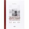 DISEGNO, RILIEVO, PROGETTAZIONE «Un'accolta di gentiluomini». Vicende sociali e urbane della «casina di compagnia Agatirso in Naso»