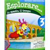 LA SCUOLA Esplorare lo spazio il tempo. Per la Scuola media (Vol. 3)
