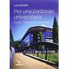 ELLEDICI Per una pastorale universitaria. Chiesa, università, territorio