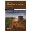 EDAGRICOLE Macchine in prova. 20 test in campo