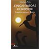BIBBIA PER TE L'incantatore di serpenti. Il sapiente secondo Qoèlet