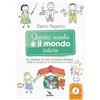 Editrice Elledici Questa scuola è il mondo intero. Con CD-Audio