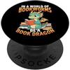 In A World Bookworms Be Book Dragon Funny PopSockets PopGrip Adesivo