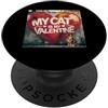 Tabby Kitten Lover PS Il mio gatto è il mio San Valentino Tabby Street Graffiti PopSockets PopGrip Adesivo