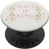Faith & Purpose Christian Collective Jesus Is King Christian Faith Floral Daisy Fragola PopSockets PopGrip Adesivo