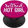 Im Retired Hot Girl Shirt Women Retireme Retired Hot Girl Funny Retirement Women Im Retired Woman Mom PopSockets PopGrip Adesivo