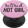 Women Retirement Cup Mug Im Retired Hot Im Retired Hot Girl Funny Retirement Women Mom Retired Woman PopSockets PopGrip Adesivo