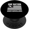 One Nation Under Surveillance Una nazione sotto sorveglianza Privacy World Order 1984 Chip PopSockets PopGrip Adesivo