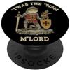 Funny T'was the 'Tism M'Lord Apparel Funny T'was The 'Tism M'Lord Cavaliere Medievale Rana tsim PopSockets PopGrip Adesivo
