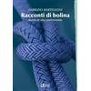 MdS Editore Racconti di bolina. Storie di vita controvento
